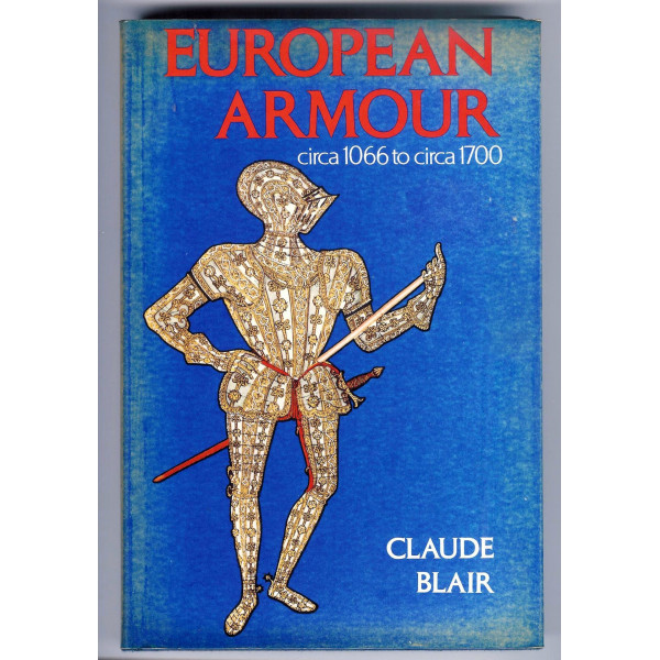 European Armour. Circa 1066 to circa 1700