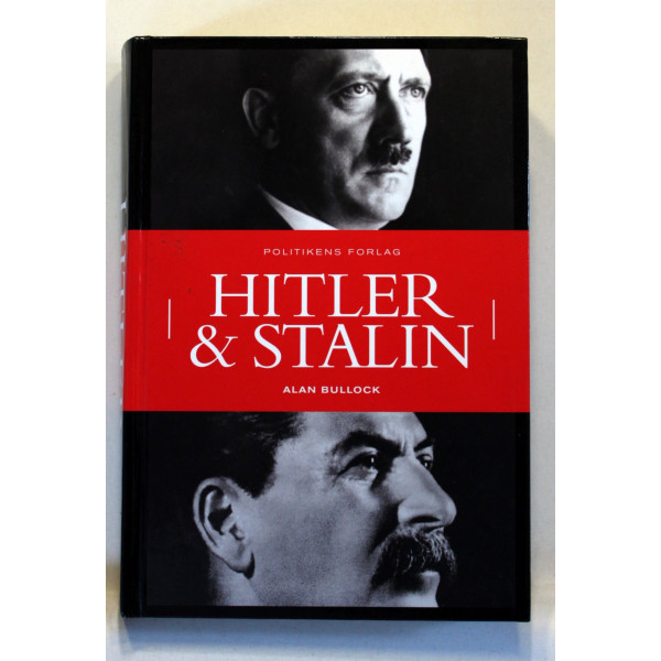 Hitler og Stalin. Beretningen om to af dette århundredes grusomste magtmennesker