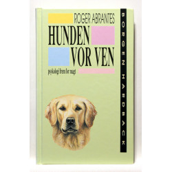 Hunden vor ven - Psykologi fremfor magt