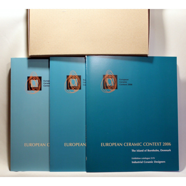 European Ceramic Context 2006. The island of Bornholm, Denmark. Exhibition catalogue 1 til 3.