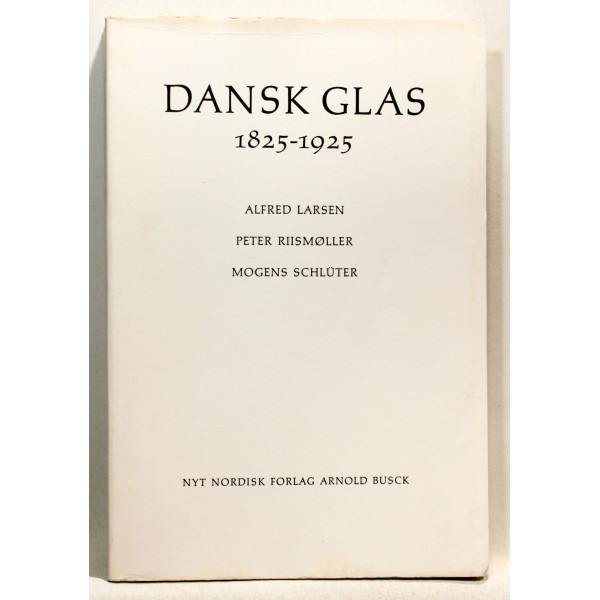 Dansk glas 1825-1925