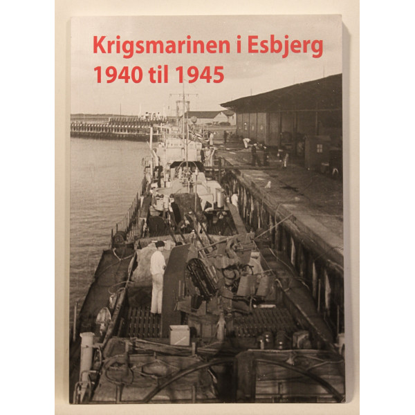 Krigsmarinen i Esbjerg 1940 til 1945