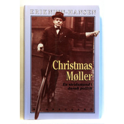 Christmas Møller. En stridsmand i dansk politik