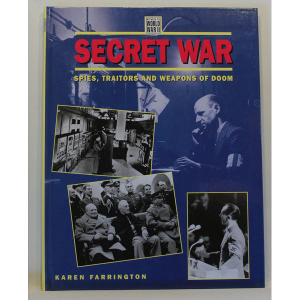 Secret War. Spies, traitors and weapons of Doom