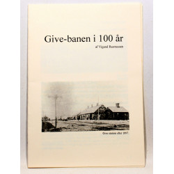 Give-banen i 100 år