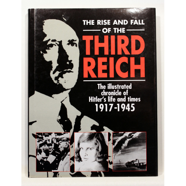 The Rise and Fall Of The Third Reich 