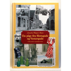 En pige fra Slotsgade og Vestergade