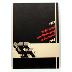 Widerstand und verfolgung in Dortmund 1933-1945