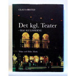 Det kgl. Teater - bag kulisserne