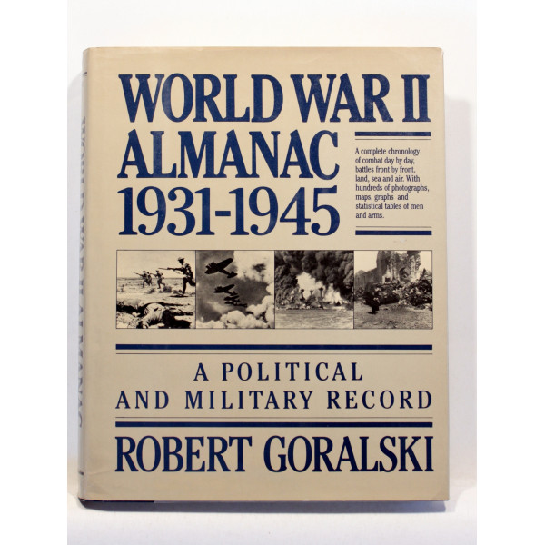 World War II Almanac 1931-1945. A Political and Military Record
