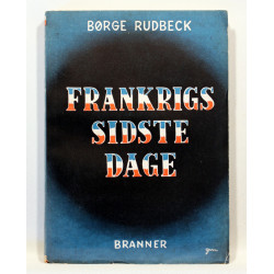 Frankrigs sidste Dage. En dansk Krigskorrespondent fortæller