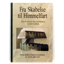 Fra skabelse til himmelfart-Jes Jessens billedbibel i Løjt kirke 1785