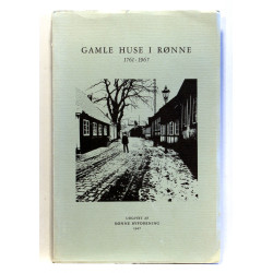 Gamle huse i Rønne. 1761-1967