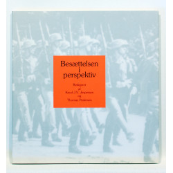 Besættelsen i perspektiv. Bidrag til konference om besættelsestiden 1940-1945