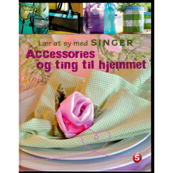 Lær at sy med Singer - Accessories og ting til hjemmet