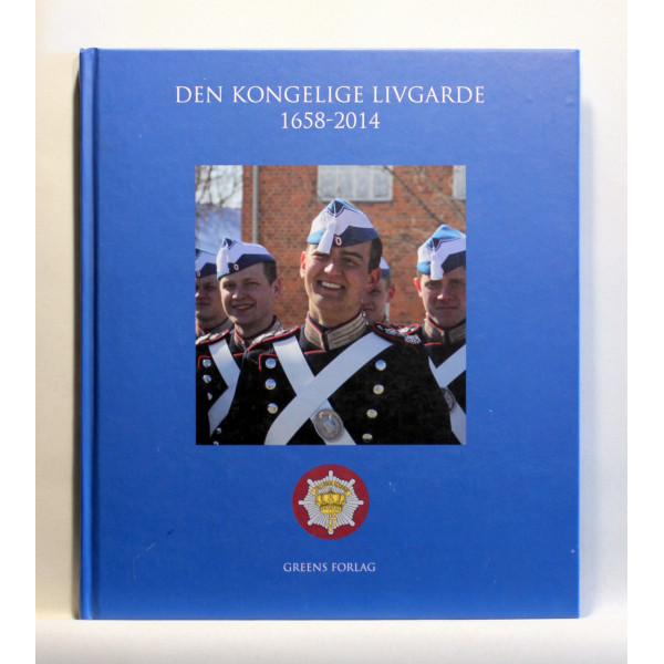 Den Kongelige Livgarde 1658-2014