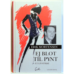 Ej blot til pynt. Et livstykke