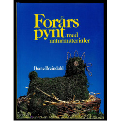 Forårspynt med naturmaterialer