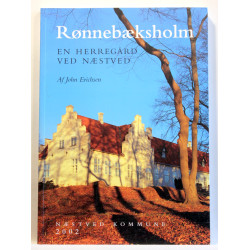 Rønnebæksholm. En herregård ved Næstved