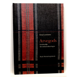 Arvegods. Bondemiljø før industrialiseringen