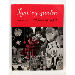 Pynt og pusleri til hverdag og fest