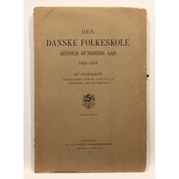 Den Danske Folkeskole gennem hundrede aar 1814-1914