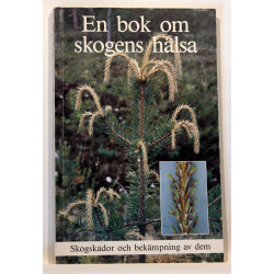 En bok om skogens halsa