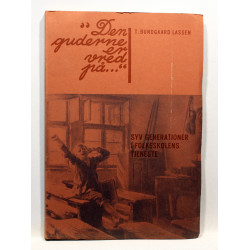 Den guderne er vrede på - Syv generationer i folkeskolens tjeneste