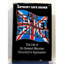 The secret servant. The life of Sir Stewart Menzies, Churchill's spymaster