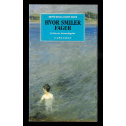Hvor smiler fager. En litterær danmarks guide