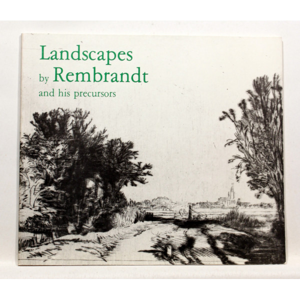 Landscapes by Rembrandt and his precursos
