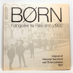 Børn. Fotografier fra Ribe amt o. 1900