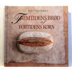 Fremtidens brød af fortidens korn