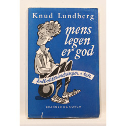 Mens legen er god. Fodbolderindringer i tide