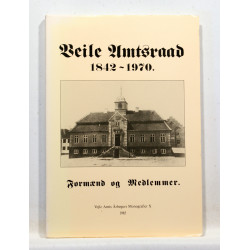 Vejle Amtsraad 1842 - 1970. Formænd og Medlemmer