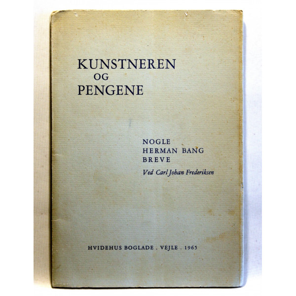 Kunstneren og pengene. Nogle Herman Bang-breve 1903-1905