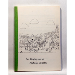Fra Vesterport til Aalborg Kloster