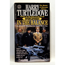 In the Balance. An Alternate History of the Second World War 