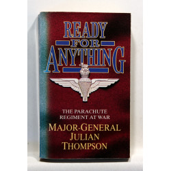 Ready for Anything. Parachute Regiment at War, 1940-82