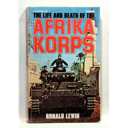 The Life and Death of the Afrika Korps