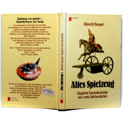 Altes Spielzeug. Begehrte Sammlerstucke aus zwei Jahrhunderten