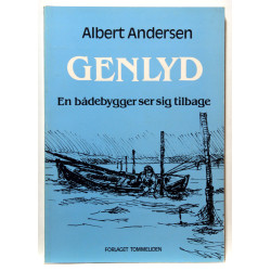 Genlyd. En bådebygger ser sig tilbage