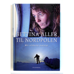 Til Nordpolen. Mit vildeste eventyr