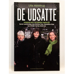 De udsatte. Hvordan skal velfærden fordeles? 