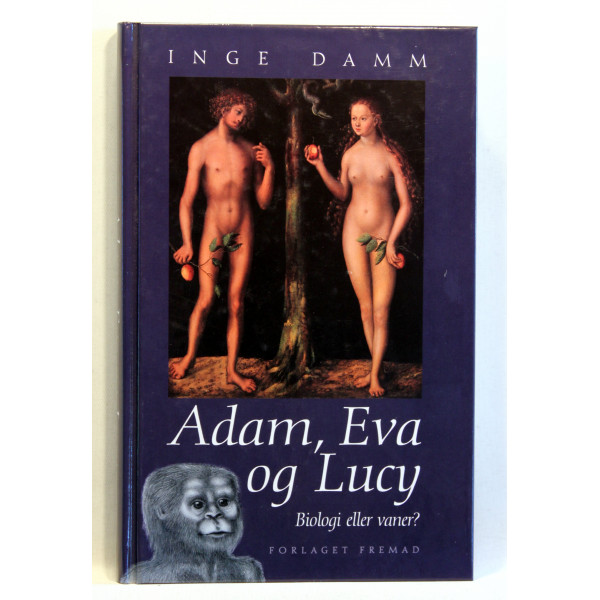 Adam, Eva og Lucy. Biologi eller vaner?