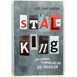 Stalking - om chikane, forfølgelse og trusler