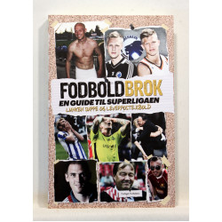 Fodboldbrok. En guide til Superligaen. Lunken suppe og leverpostejsbold