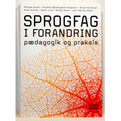Sprogfag i forandring. Pædagogik og praksis