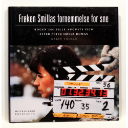 Frøken Smillas fornemmelse for sne. Bogen om Bille Augusts film efter Peter Høegs roman
