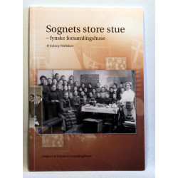 Sognets store stue - fynske forsamlingshuse